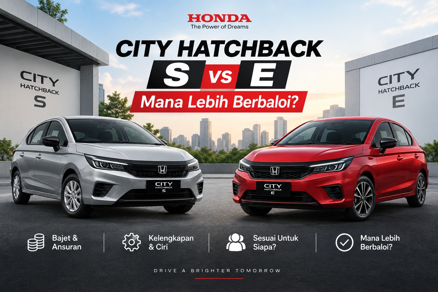 Honda City Hatchback S vs E: Mana Lebih Berbaloi?