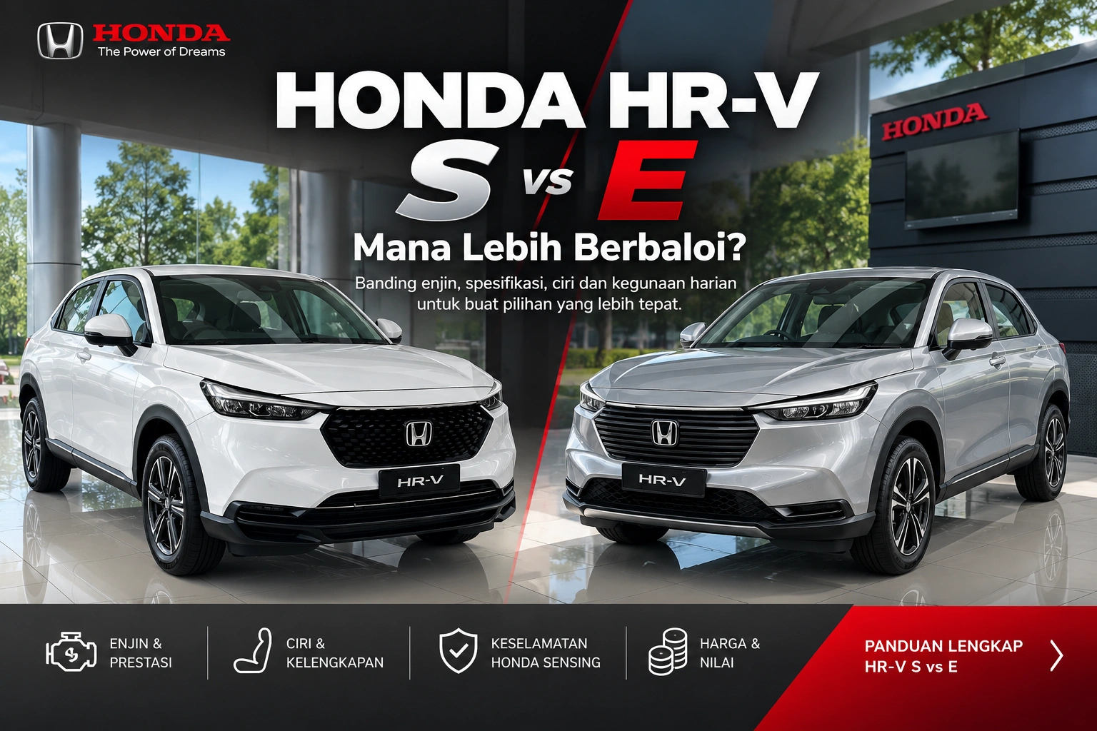 Honda HR-V S vs E: Mana Lebih Berbaloi?